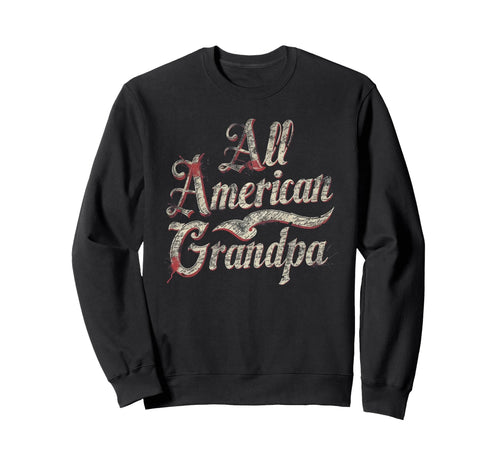 Grandpa 4Th July American Flag Sweatshirt - Casual Everyday Wear Unisex - T-Shirt, Sweatshirt, Hoodie