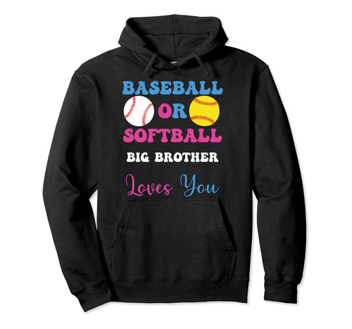 Baseball Or Softball Brother Loves You Hoodie - Custom Art Print Men Women - T-Shirt, Sweatshirt, Hoodie