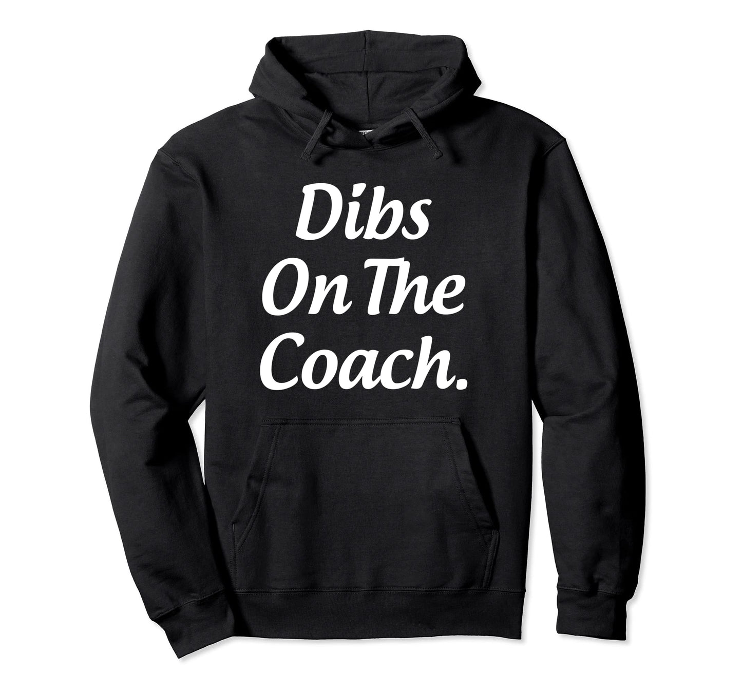 Dibs Coach Coachs Wife Funny Baseball Hoodie - Minimalist Print for Adults - T-Shirt, Sweatshirt, Hoodie