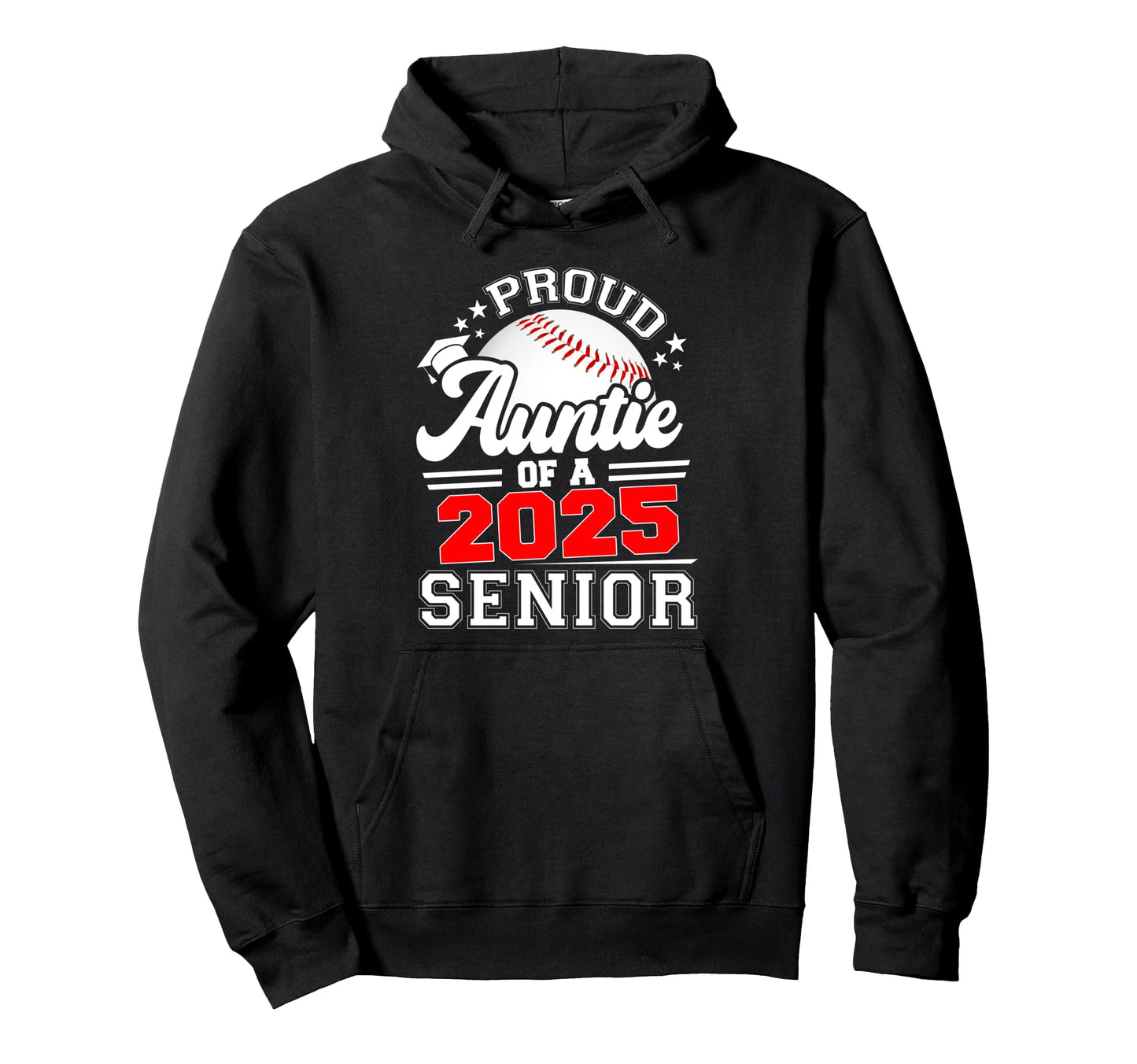Proud Auntie 2025 Senior Baseball Hoodie - Aesthetic Graphic for Adults - T-Shirt, Sweatshirt, Hoodie