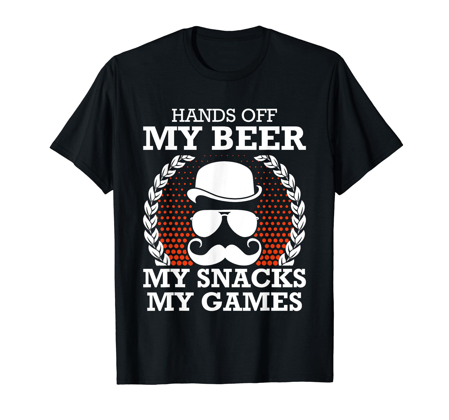 Hands Off My Beer Snacks And Games T-Shirt - Minimalist Print Unisex - T-Shirt, Sweatshirt, Hoodie