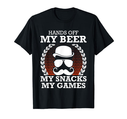 Hands Off My Beer Snacks And Games T-Shirt - Minimalist Print Unisex - T-Shirt, Sweatshirt, Hoodie
