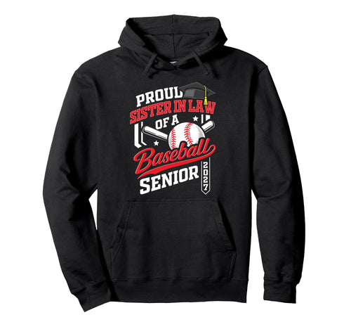 Proud Sister Law Baseball Senior Hoodie - Aesthetic Graphic for Adults - T-Shirt, Sweatshirt, Hoodie