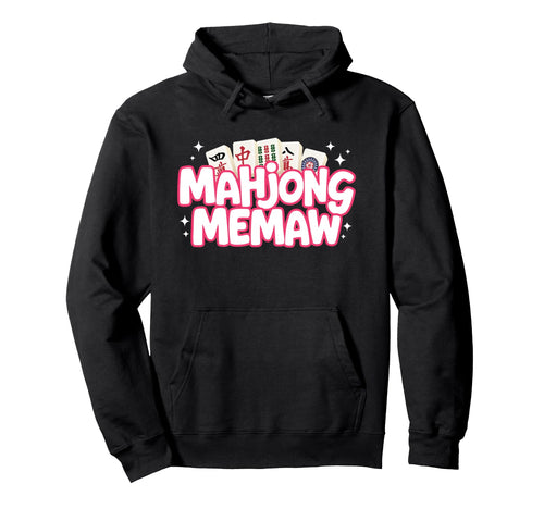Mahjong Memaw Grandma Mom Mother Mah Hoodie - Aesthetic Graphic Unisex - T-Shirt, Sweatshirt, Hoodie