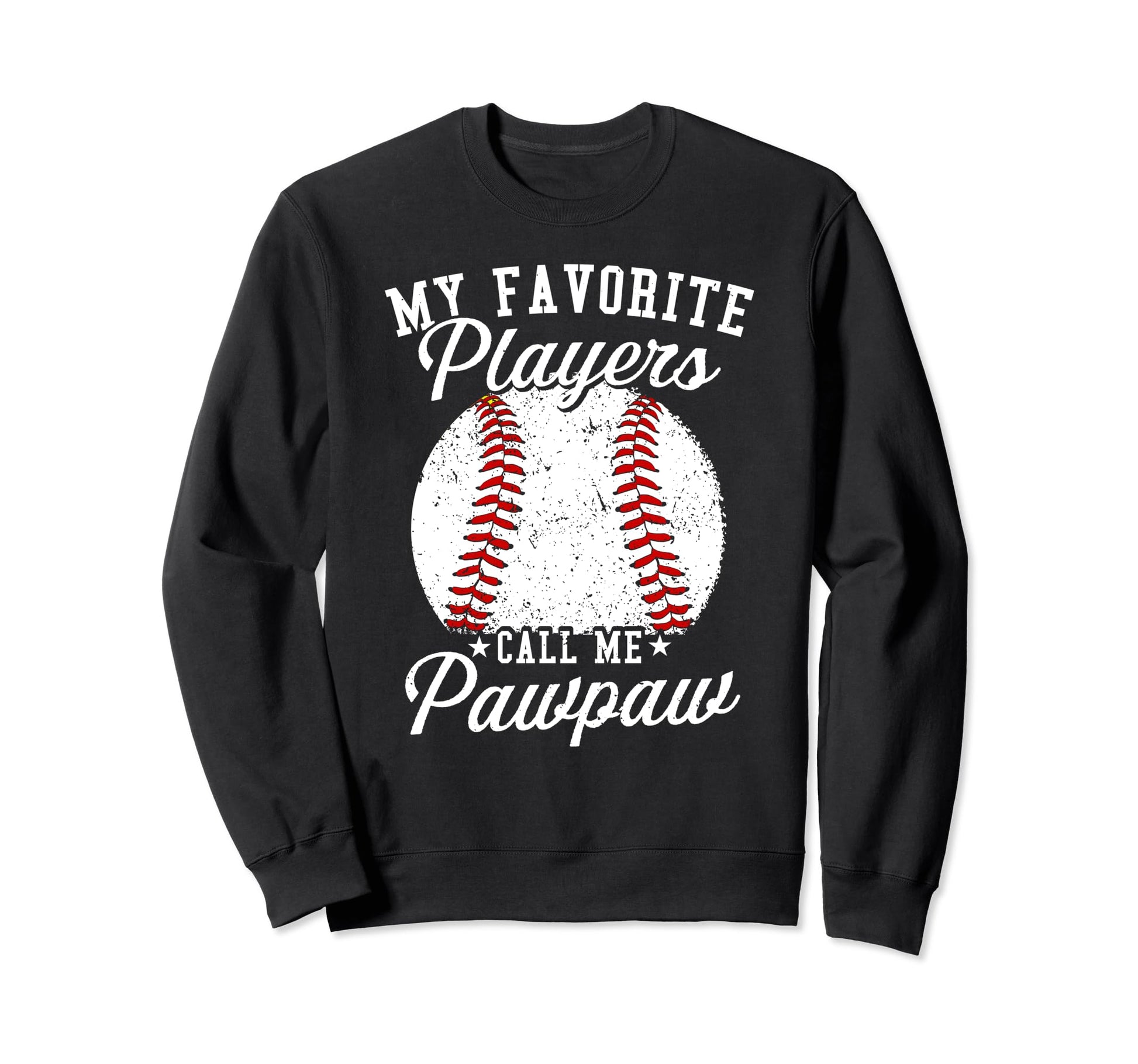 Funny My Favorite Baseball Player Sweatshirt - Graphic Print for Adults - T-Shirt, Sweatshirt, Hoodie