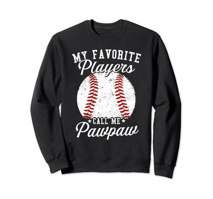 Funny My Favorite Baseball Player Sweatshirt - Graphic Print for Adults - T-Shirt, Sweatshirt, Hoodie