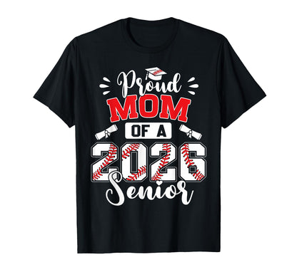 Proud Mom Baseball Senior 2026 T-Shirt - Trendy Graphic Men Women - T-Shirt, Sweatshirt, Hoodie