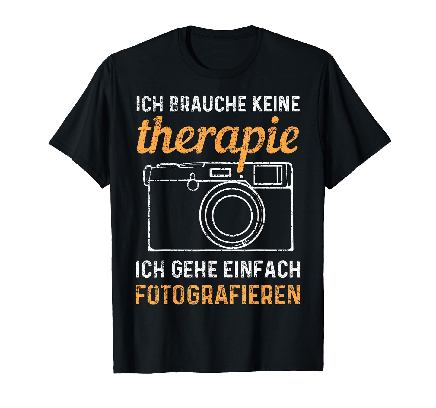 Photograph No Therapy Photos Camera T-Shirt - Streetwear Style Men Women - T-Shirt, Sweatshirt, Hoodie