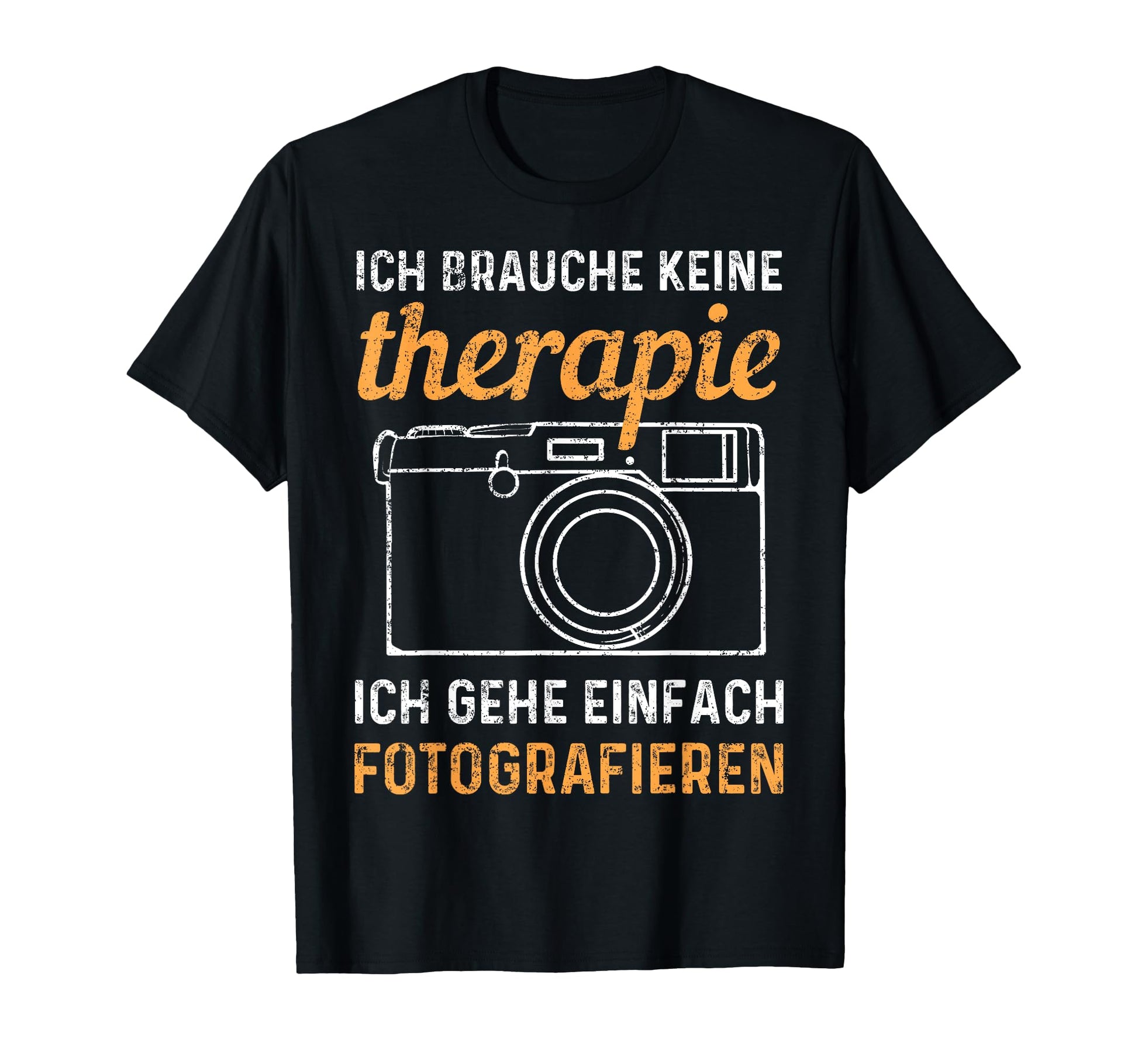 Photograph No Therapy Photos Camera T-Shirt - Streetwear Style Men Women - T-Shirt, Sweatshirt, Hoodie