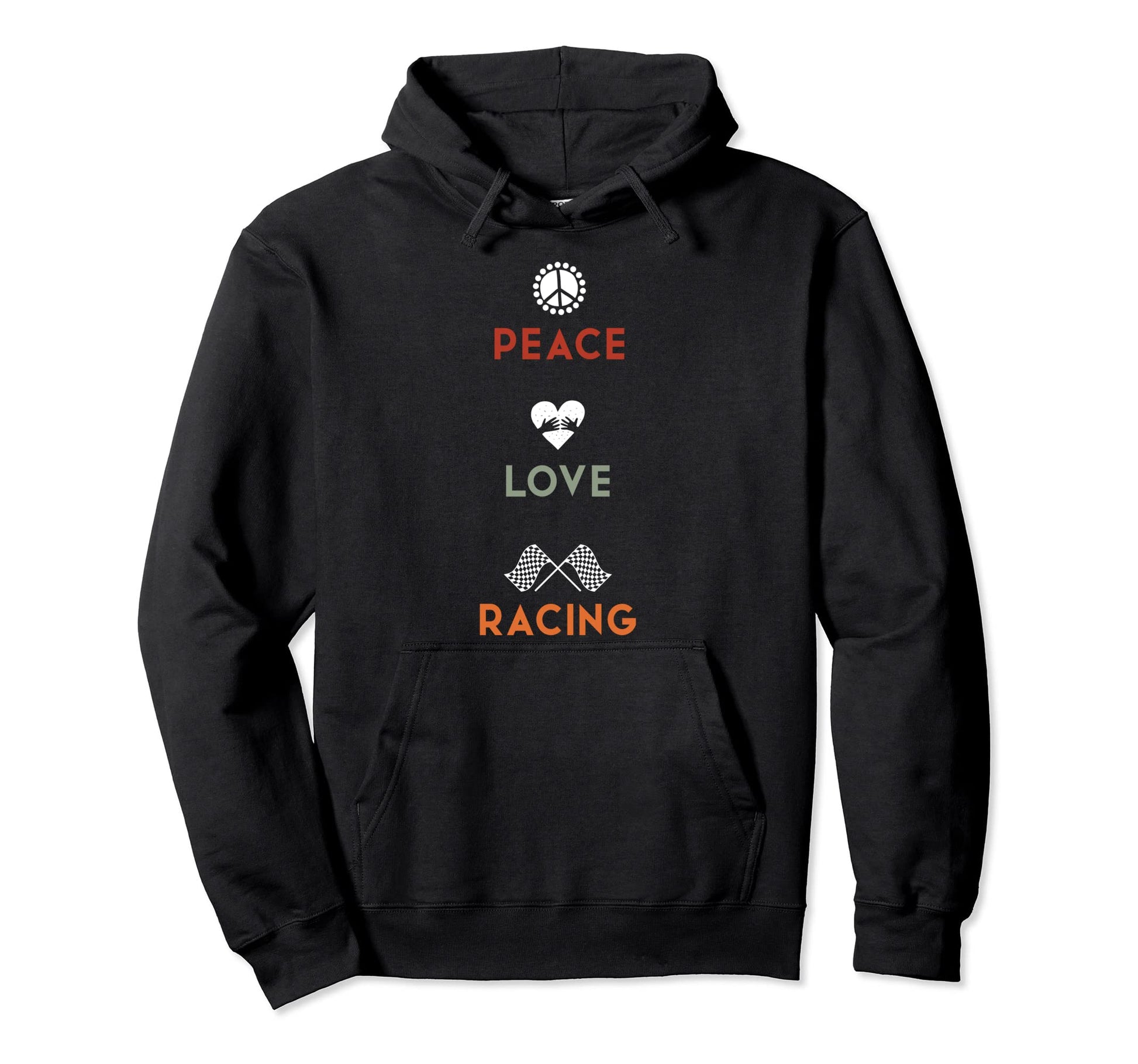 Peace Love Racing Hoodie - Fun Novelty Design for Adults - T-Shirt, Sweatshirt, Hoodie