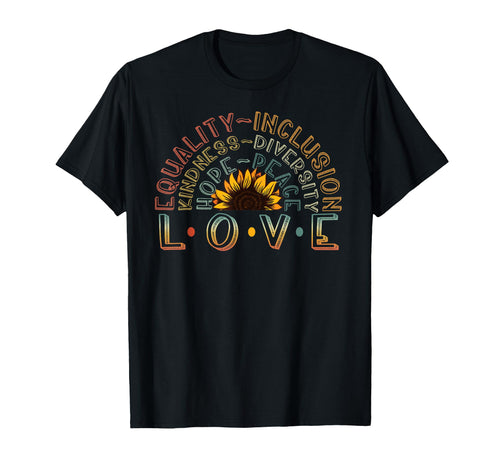 Love Equality Kindness Diversity T-Shirt - Fun Novelty Design for Adults - T-Shirt, Sweatshirt, Hoodie
