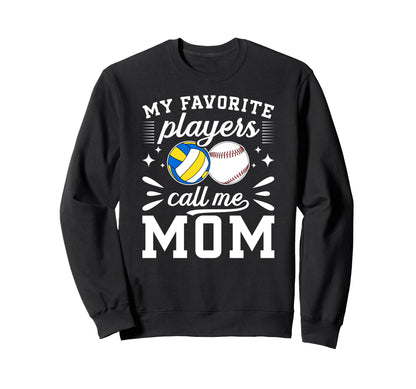 My Favorite Players Call Me Mom Sweatshirt - Aesthetic Graphic Unisex - T-Shirt, Sweatshirt, Hoodie