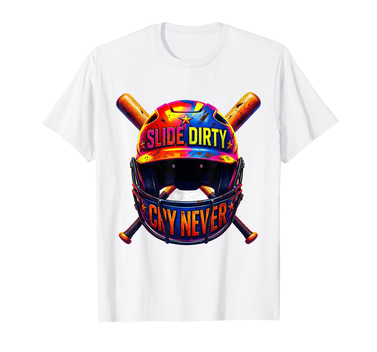 Slide Dirty Cry Never Softball Baseball T-Shirt - Trendy Graphic Men Women - T-Shirt, Sweatshirt, Hoodie
