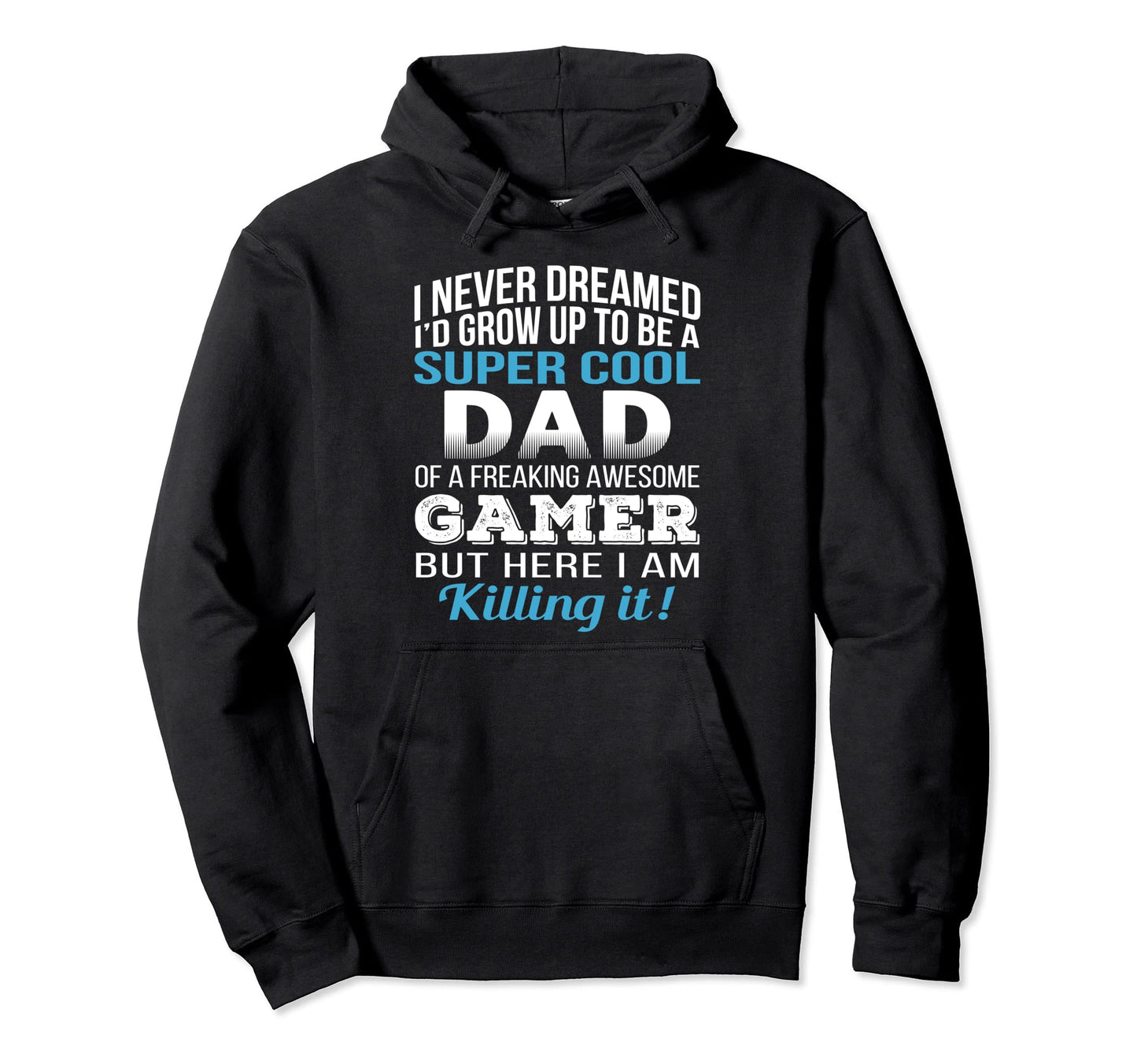 Dad Gamer Fathers Day Gift Hoodie - Fun Novelty Design Men Women - T-Shirt, Sweatshirt, Hoodie