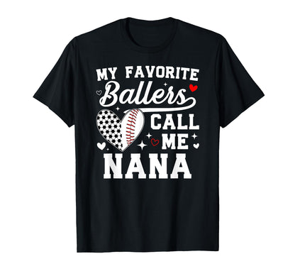 My Favorite Ballers Call Me Nana T-Shirt - Aesthetic Graphic for Adults - T-Shirt, Sweatshirt, Hoodie