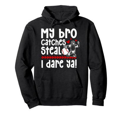 Baseball Catcher Sister Funny Sister Hoodie - Unique Graphic Unisex - T-Shirt, Sweatshirt, Hoodie