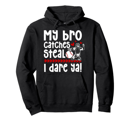 Baseball Catcher Sister Funny Sister Hoodie - Unique Graphic Unisex - T-Shirt, Sweatshirt, Hoodie