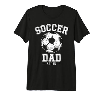 Soccer Dad Family Matching Sideline Dad T-Shirt - Trendy Graphic Unisex - T-Shirt, Sweatshirt, Hoodie