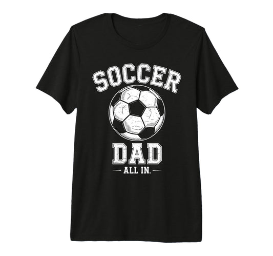 Soccer Dad Family Matching Sideline Dad T-Shirt - Trendy Graphic Unisex - T-Shirt, Sweatshirt, Hoodie