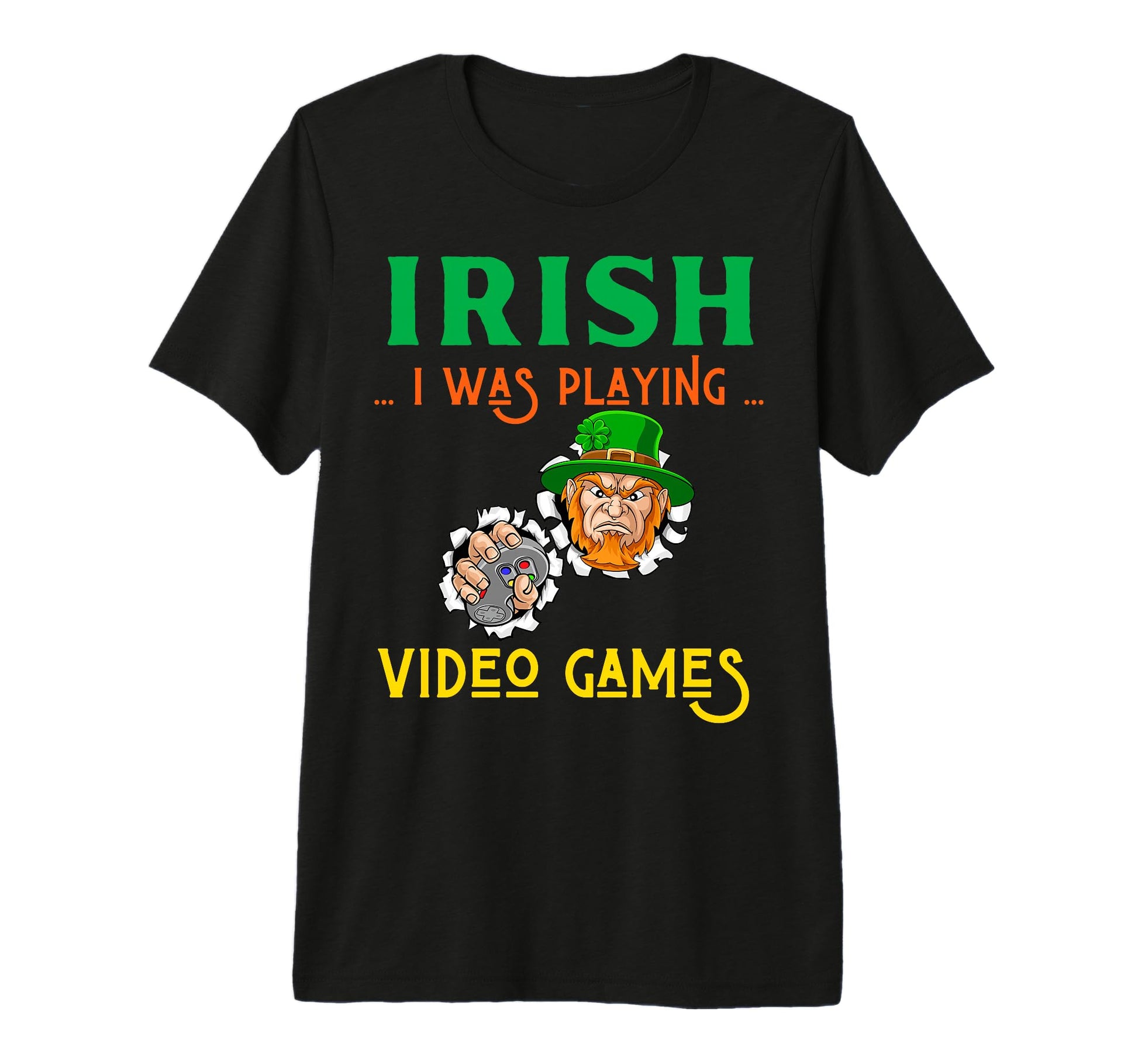 Irish I Was Playing Video Games St T-Shirt - Novelty Apparel Men Women - T-Shirt, Sweatshirt, Hoodie