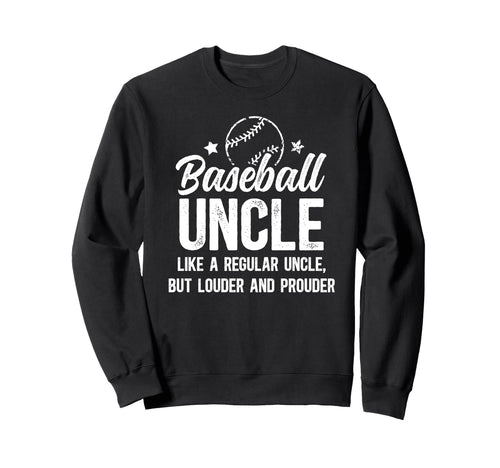 Baseball Uncle Baseball Player Uncle Sweatshirt - Unique Graphic Men Women - T-Shirt, Sweatshirt, Hoodie