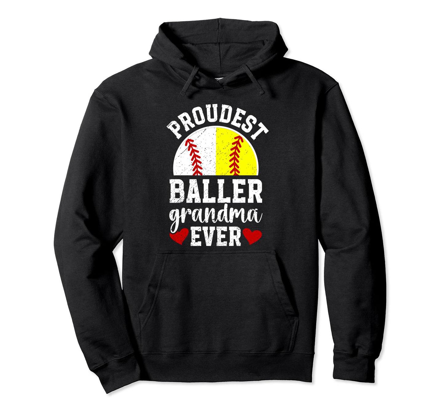 Proudest Baller Grandma Ever Softball Hoodie - Novelty Apparel Men Women - T-Shirt, Sweatshirt, Hoodie