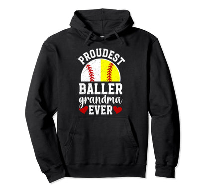 Proudest Baller Grandma Ever Softball Hoodie - Novelty Apparel Men Women - T-Shirt, Sweatshirt, Hoodie