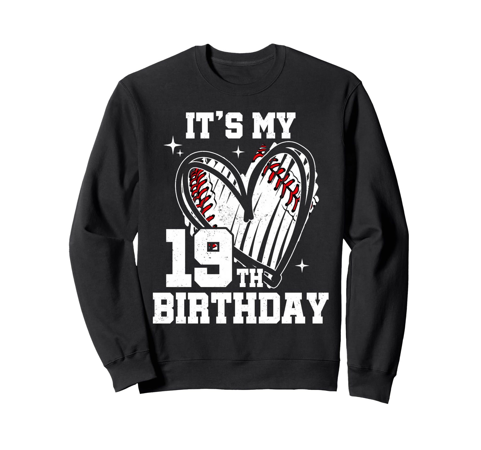 Its My 19Th Birthday Baseball Heart Sweatshirt - Fun Novelty Design Unisex - T-Shirt, Sweatshirt, Hoodie