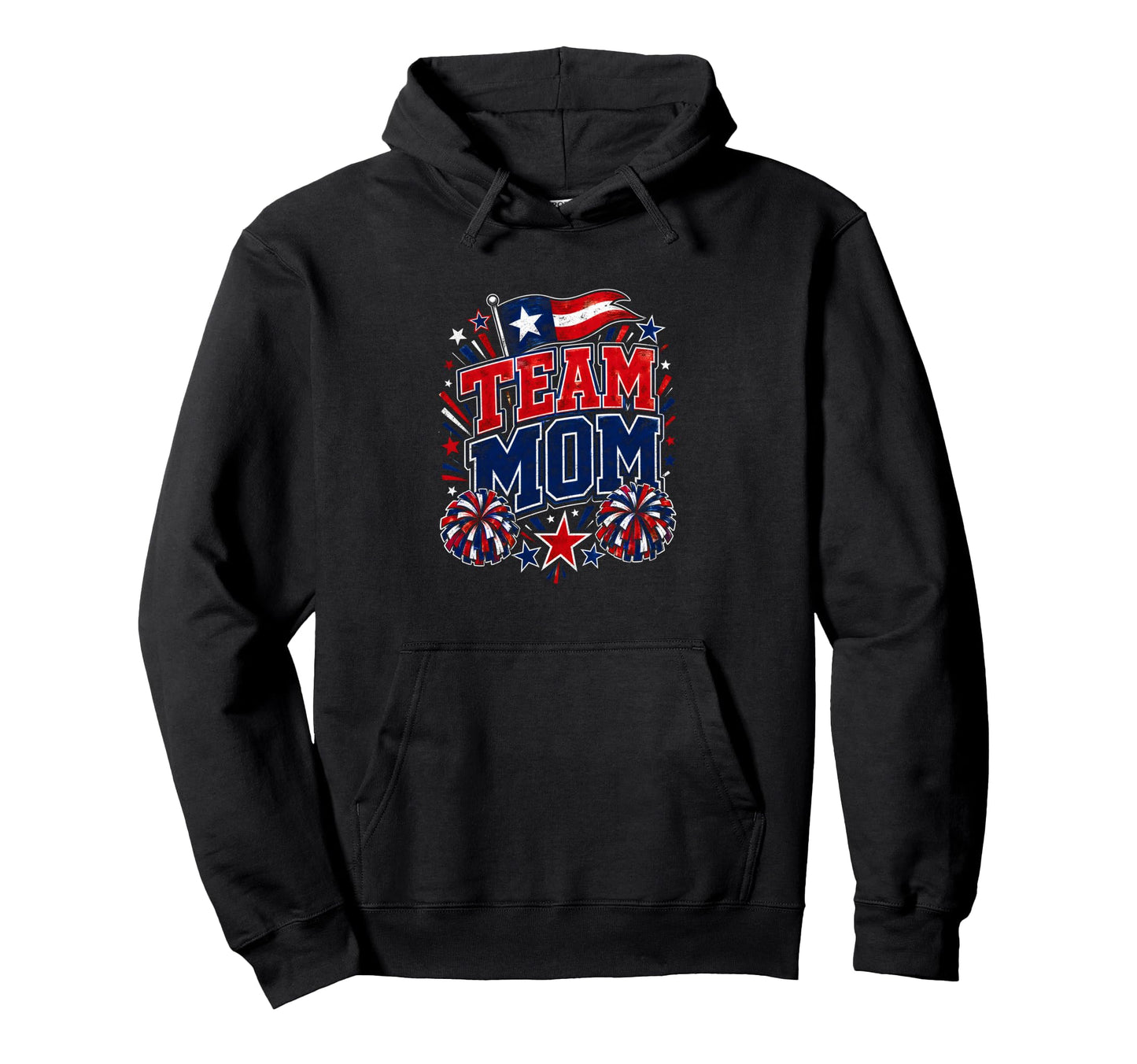 Team Mom Patriotic Mom Sports Pride Hoodie - Unique Graphic Men Women - T-Shirt, Sweatshirt, Hoodie