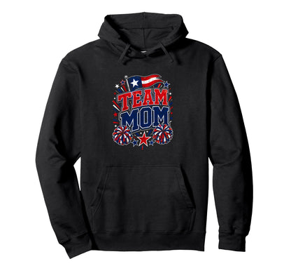 Team Mom Patriotic Mom Sports Pride Hoodie - Unique Graphic Men Women - T-Shirt, Sweatshirt, Hoodie