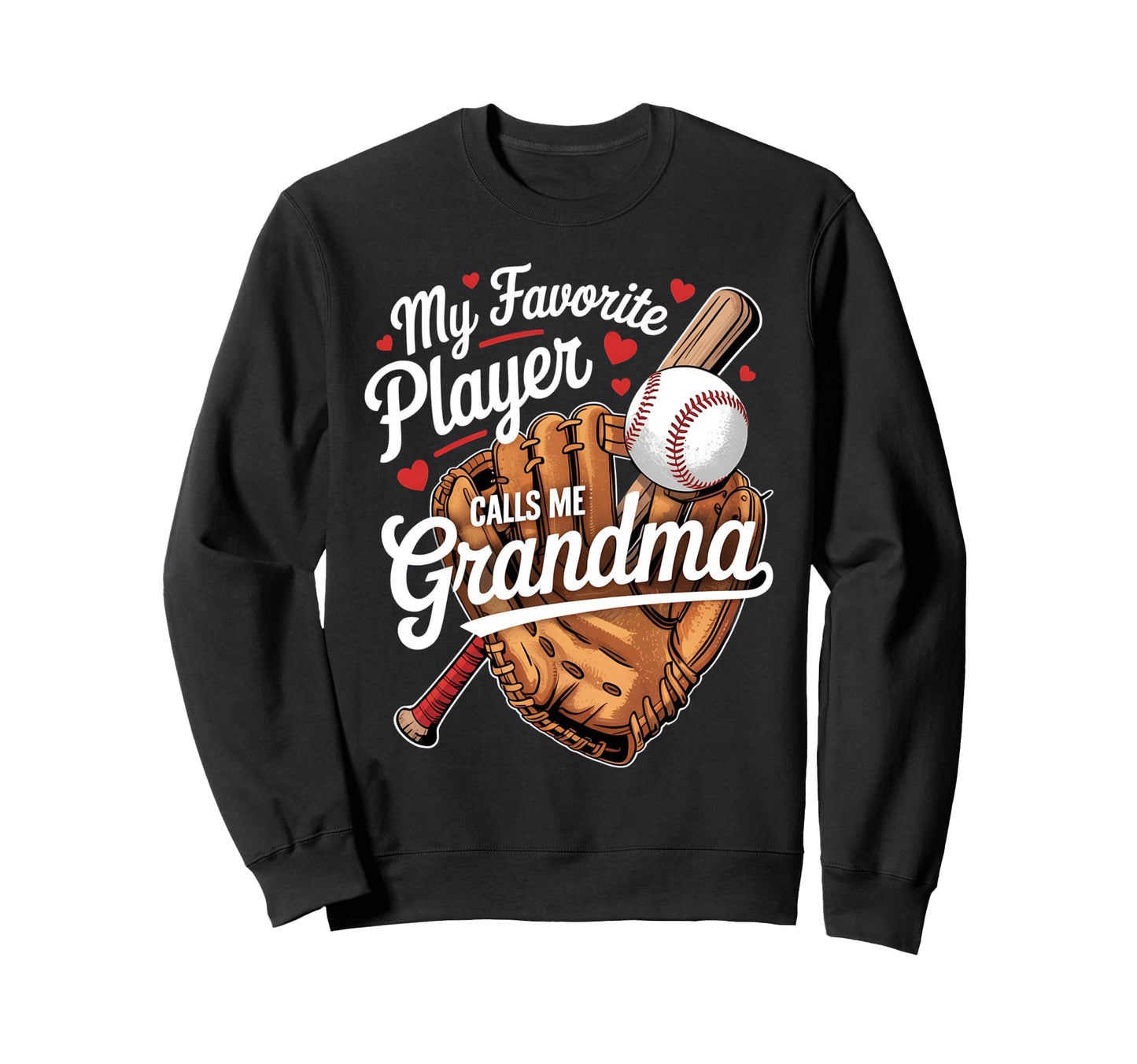 My Favorite Player Calls Me Grandma Sweatshirt - Unique Graphic for Adults - T-Shirt, Sweatshirt, Hoodie