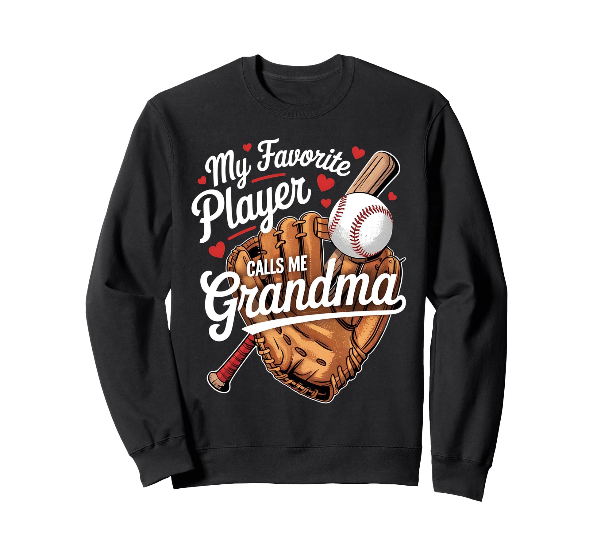 My Favorite Player Calls Me Grandma Sweatshirt - Unique Graphic for Adults - T-Shirt, Sweatshirt, Hoodie