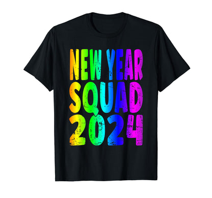 New Year Squad 2024 Colorful T-Shirt - Fun Novelty Design for Adults - T-Shirt, Sweatshirt, Hoodie