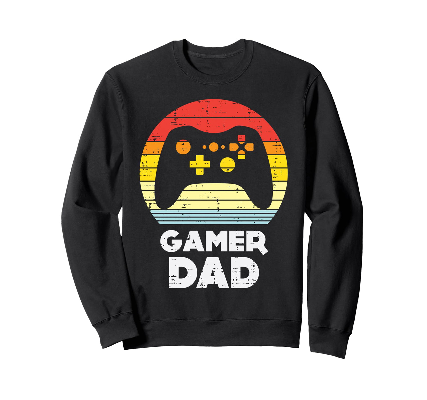 Video Game Controller Gamer Dad Sweatshirt - Streetwear Style Men Women - T-Shirt, Sweatshirt, Hoodie