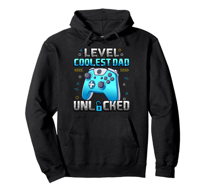Level Coolest Dad Unlocked Gamer Hoodie - Aesthetic Graphic Men Women - T-Shirt, Sweatshirt, Hoodie