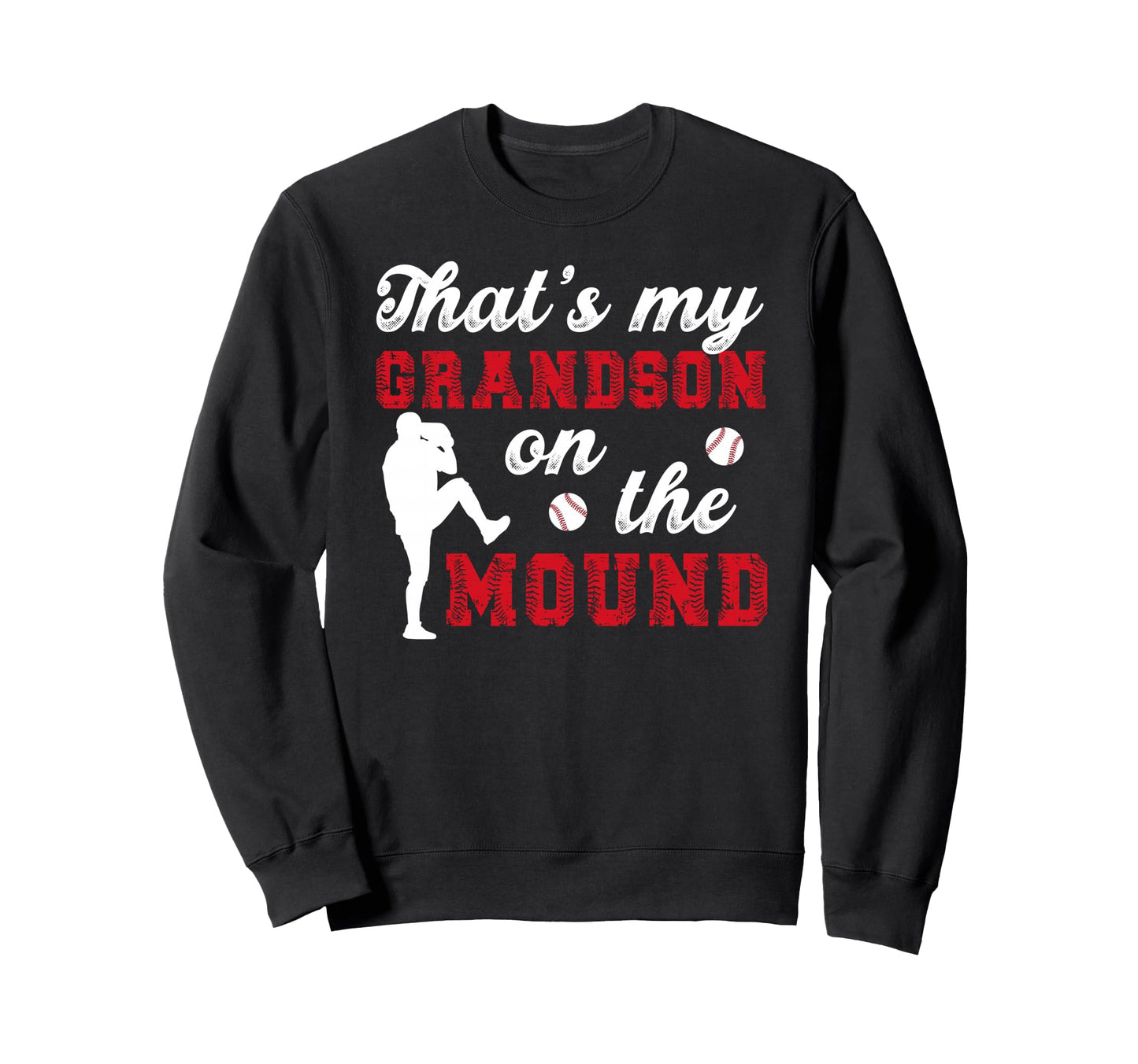 Baseball Pitcher Grandma Proud Sweatshirt - Fun Novelty Design Unisex - T-Shirt, Sweatshirt, Hoodie