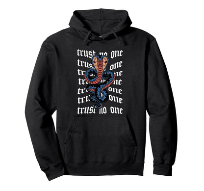 Trust No One Snake Cobra Aesthetic Edgy Hoodie - Trendy Graphic for Adults - T-Shirt, Sweatshirt, Hoodie