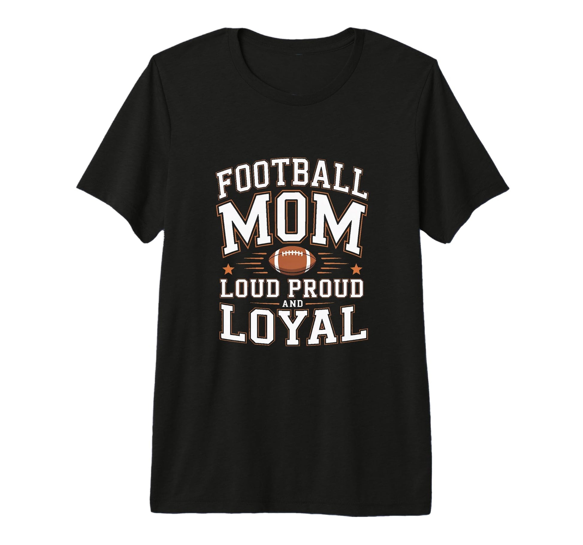 Football Mom Loud Proud And Loyal T-Shirt - Minimalist Print Men Women - T-Shirt, Sweatshirt, Hoodie
