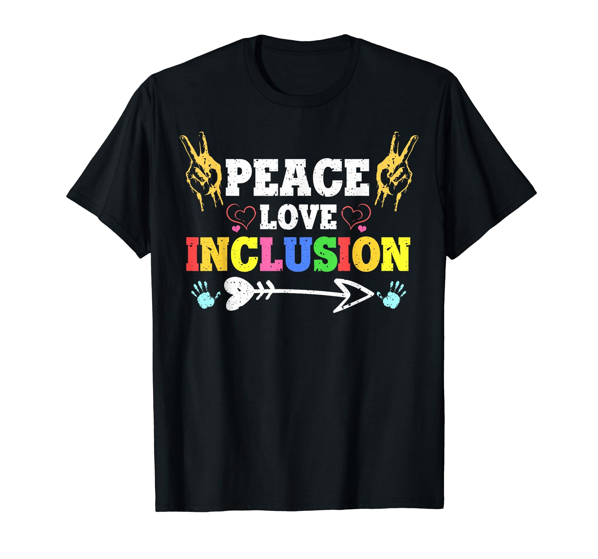 Peace Love Inclusion Peace Love T-Shirt - Aesthetic Graphic Men Women - T-Shirt, Sweatshirt, Hoodie