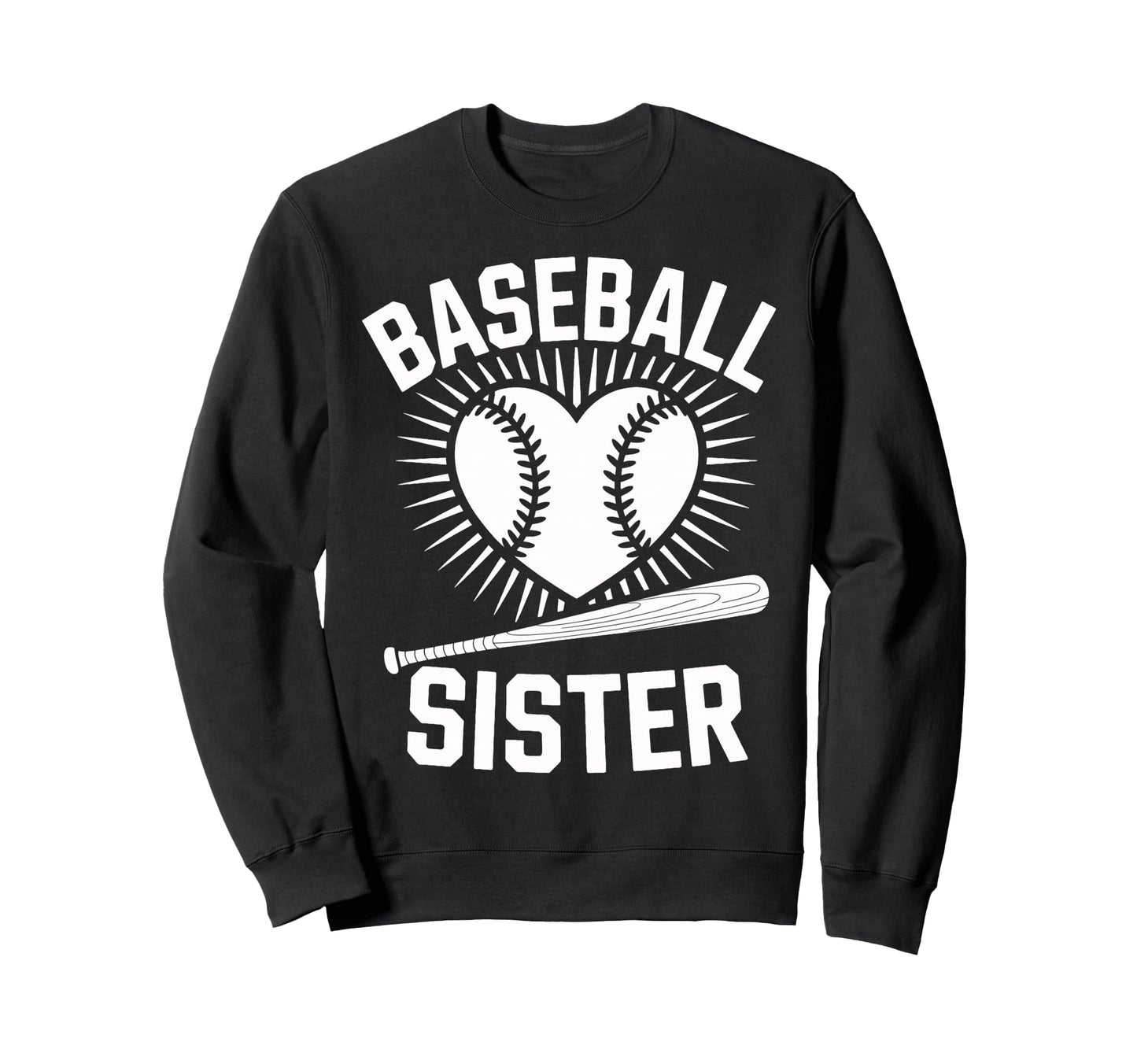 Baseball Sister Game Supporter Sweatshirt - Fun Novelty Design for Adults - T-Shirt, Sweatshirt, Hoodie