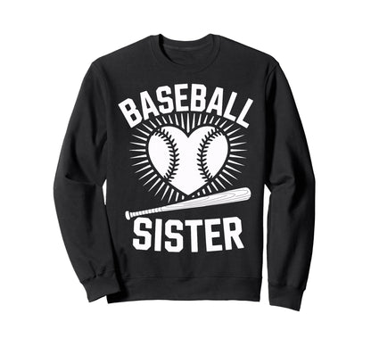 Baseball Sister Game Supporter Sweatshirt - Fun Novelty Design for Adults - T-Shirt, Sweatshirt, Hoodie