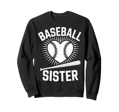Baseball Sister Game Supporter Sweatshirt - Fun Novelty Design for Adults - T-Shirt, Sweatshirt, Hoodie
