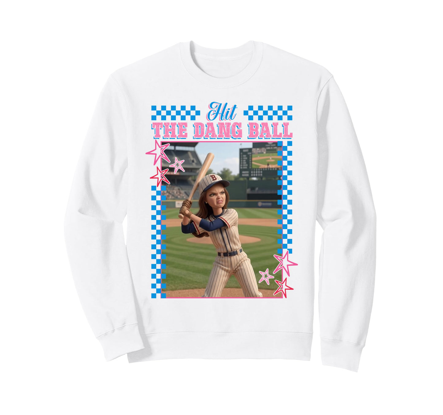 Hit Dang Ball Funny Baseball Mom Sweatshirt - Fun Novelty Design Men Women - T-Shirt, Sweatshirt, Hoodie
