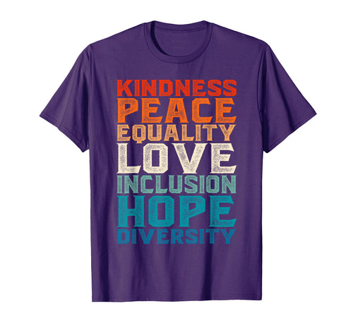 Kindness Peace Equality Love T-Shirt - Custom Art Print Men Women - T-Shirt, Sweatshirt, Hoodie