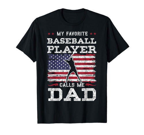 My Favorite Baseball Player Calls T-Shirt - Fun Novelty Design Men Women - T-Shirt, Sweatshirt, Hoodie