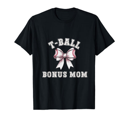 Coquette T Ball Ball Bonus Mom Bow Game T-Shirt - Novelty Apparel Unisex - T-Shirt, Sweatshirt, Hoodie