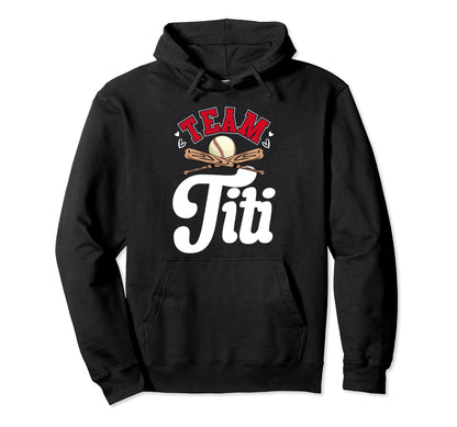 Team Titi Mothers Day Baseball Softball Hoodie - Novelty Apparel Unisex - T-Shirt, Sweatshirt, Hoodie