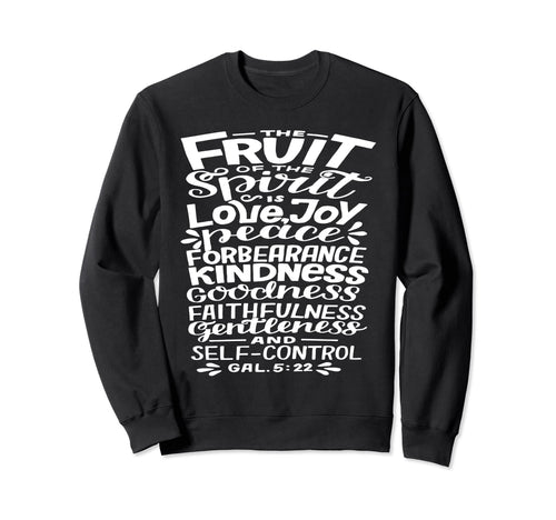 Galatians Gal 5 22 Fruit Spirit Sweatshirt - Trendy Graphic for Adults - T-Shirt, Sweatshirt, Hoodie