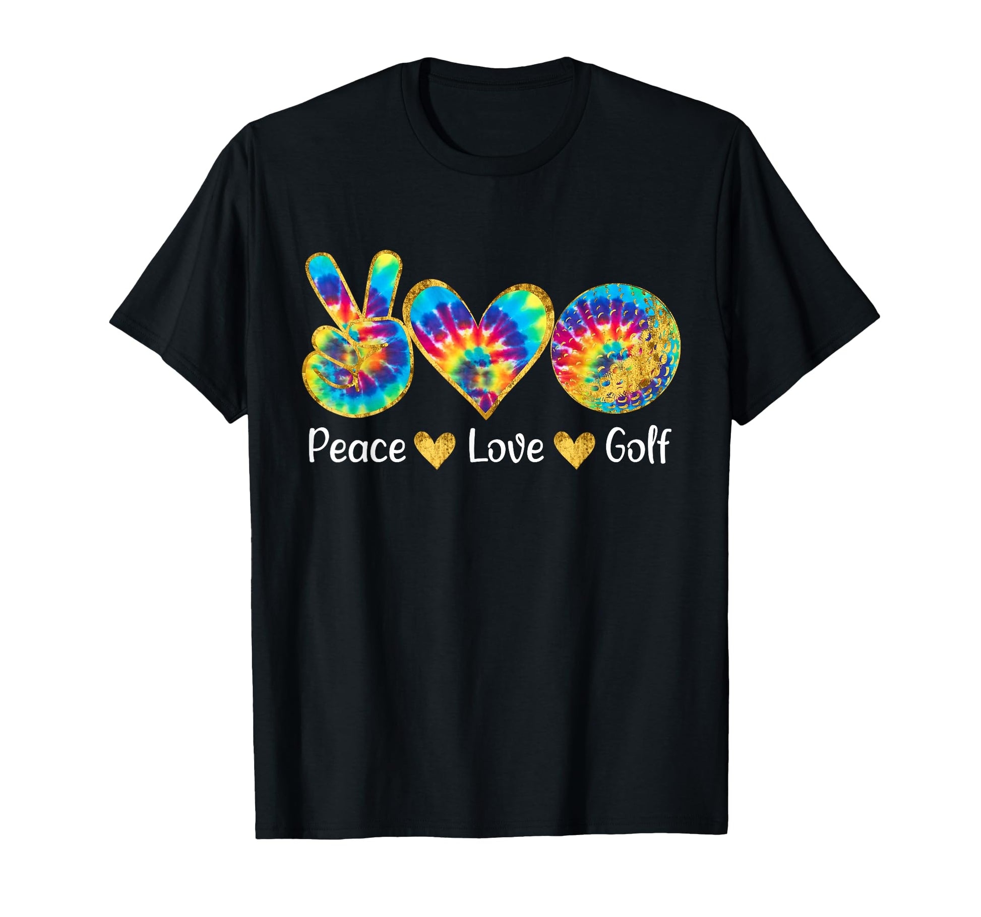 Peace Love Golf Funny Tie Dye Golf Lovers T-Shirt - Streetwear Style Unisex - T-Shirt, Sweatshirt, Hoodie