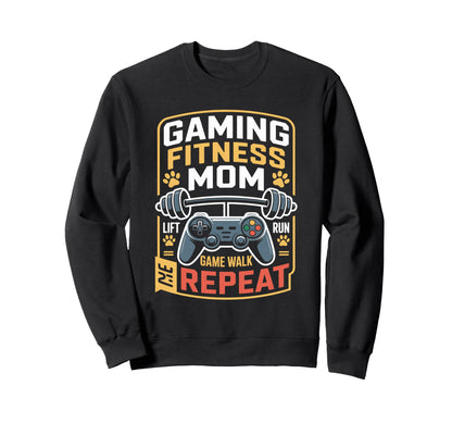 Gaming Fitness Dog Mom Lift Run Sweatshirt - Streetwear Style for Adults - T-Shirt, Sweatshirt, Hoodie